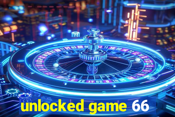 unlocked game 66